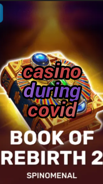 casino during covid-trdjkmsxjksdss.com